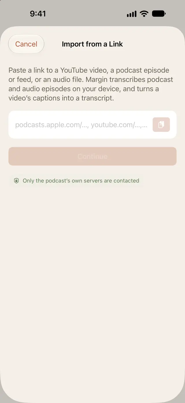 The Import from a Link screen, with a field for an Apple Podcasts or YouTube link and a note that only the podcast's own servers are contacted.